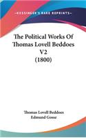 The Political Works Of Thomas Lovell Beddoes V2 (1800)