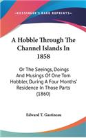 A Hobble Through the Channel Islands in 1858