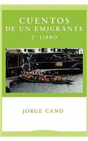 Cuentos de Un Emigrante