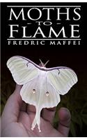Moths to Flame