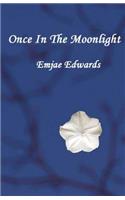 Once In the Moonlight