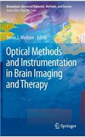 Optical Methods and Instrumentation in Brain Imaging and Therapy