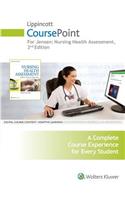 Lippincott Coursepoint for Jensen's Nursing Health Assessment: A Best Practice Approach