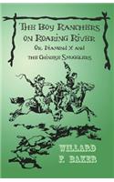 Boy Ranchers on Roaring River; Or, Diamond X and the Chinese Smugglers