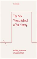 The New Vienna School of Art History