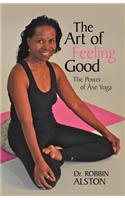 The Art of Feeling Good