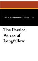The Poetical Works of Longfellow: (English)