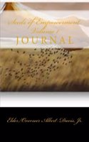 Seeds of Empowerment Volume 1 Journal: 370 Thoughts to Ignite the Genius of Change in your Life