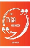 The Tyga Handbook - Everything You Need To Know About Tyga