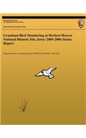 Grassland Bird Monitoring at Herbert Hoover National Historic Site, Iowa: 2005-2006 Status Report(English)
