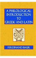 A Philological Introduction to Greek and Latin