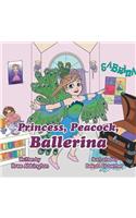 Princess, Peacock, Ballerina