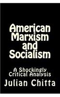 American Marxism and Socialism