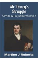 Mr Darcy's Struggle