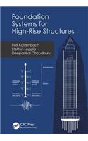 Foundation Systems for High-Rise Structures