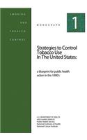 Strategies to Control Tobacco Use in the United States