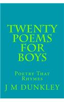 Twenty Poems For Boys