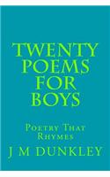 Twenty Poems for Boys