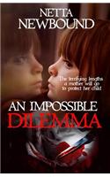 An Impossible Dilemma