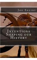 Inventions Shaping our History