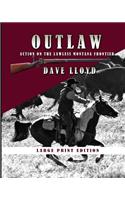 Outlaw - Large Print Edition