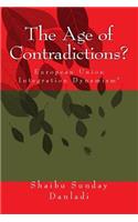 The Age of Contradictions?
