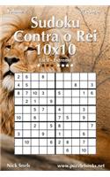 Sudoku Contra o Rei 10x10 - Fácil ao Extremo - Volume 2 - 276 Jogos: (2 Sudoku Contra O Rei)