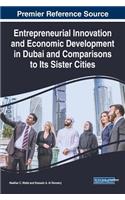 Entrepreneurial Innovation and Economic Development in Dubai and Comparisons to Its Sister Cities