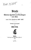 Briefe Thomas Carlyle's an Varnhagen Von Ense
