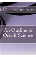 An Outline of Occult Science