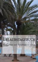 Urlaubstagebuch: Reisealbum und Notizbuch in Einem(German)