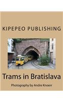 Trams in Bratislava: Photography by Andre Knoerr: Photography by Andre Knoerr