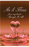 As It Flows From My Heart...Through It All