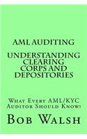 AML Auditing - Understanding Clearing Corps and Depositories
