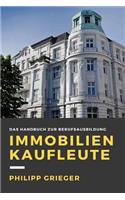 Immobilienkaufleute: Das Handbuch zur Berufsausbildung