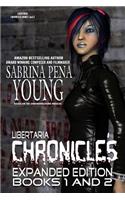 Libertaria Chronicles Books 1 and 2