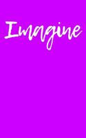 Imagine: Blank Lined Journal