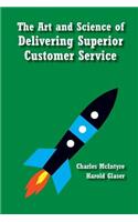 Art and Science of Delivering Superior Customer Service