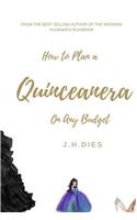 How to Plan a Quinceanera