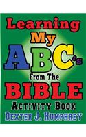 LEARNING MY ABC's FROM THE BIBLE ACTIVITY BOOK