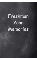 Freshman Year Memories: (Notebook, Diary, Blank Book)