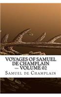 Voyages of Samuel De Champlain - Volume 02