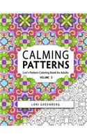 Calming Patterns: (3 Pattern Coloring Books for Adults)