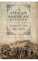 African American History of the Civil War in Hampton Roads