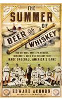 Summer of Beer and Whiskey