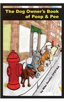 The Dog Owner's Book of Poop and Pee!