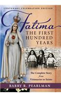 Fatima, the First Hundred Years