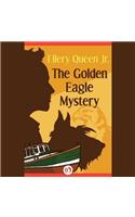 The Golden Eagle Mystery Lib/E: (1942 Ellery Queen, Jr., Mysteries)