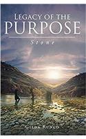 Legacy of the PURPOSE! Stone