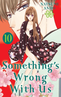 Something's Wrong With Us 10: (10 Something's Wrong With Us)